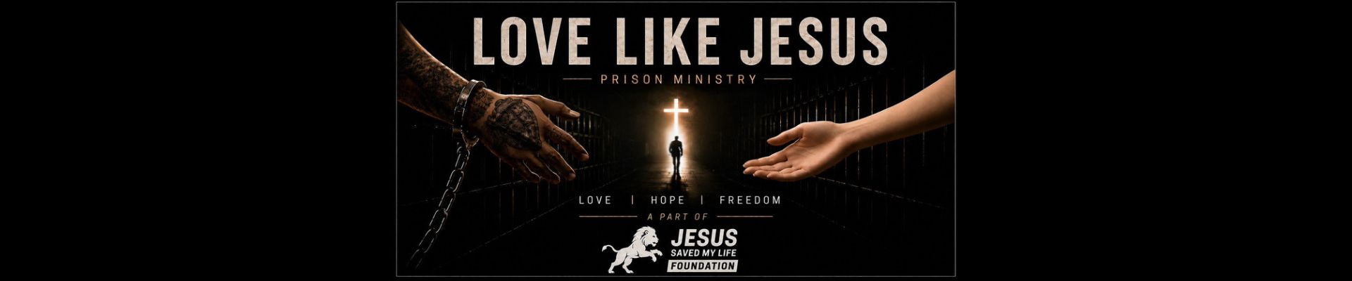 Love Like Jesus – Prison Ministry